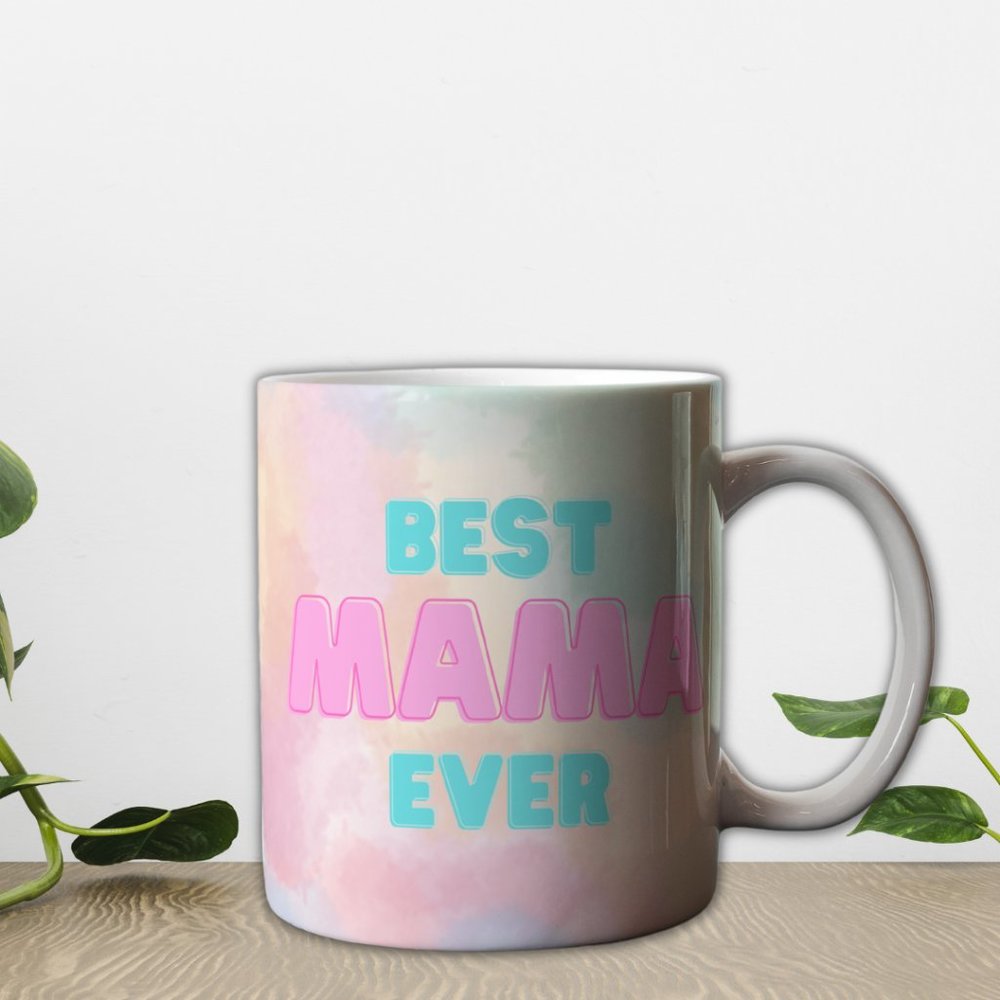 Best Mama Ever 11 Oz Ceramic Mug